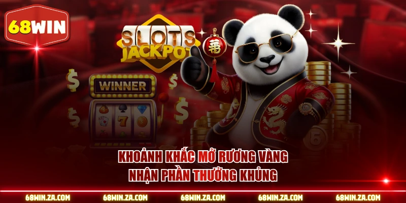 Khoảnh khắc mở rương vàng nhận phần thưởng khủng