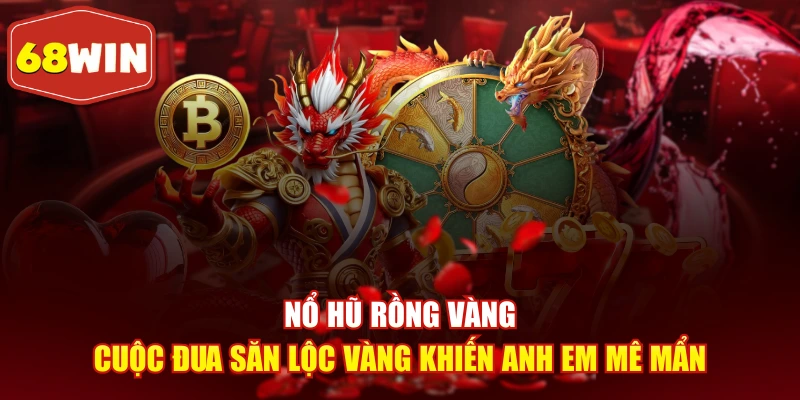 Nổ Hũ Rồng Vàng
